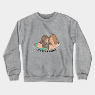 Willow & Tara Always BTVS Crewneck Sweatshirt